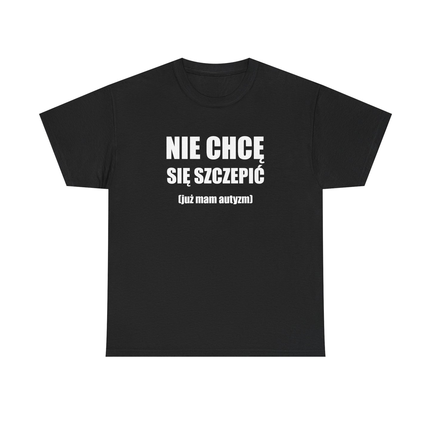Koszulka "Nie Chcę Się Szczepić"